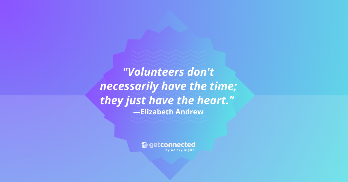 Elizabeth Andrew Inspirational Volunteer Quote