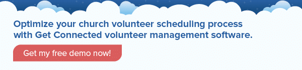 Get a free demo of Get Connected church volunteer management software