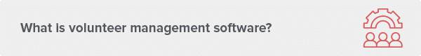 what is volunteer management software