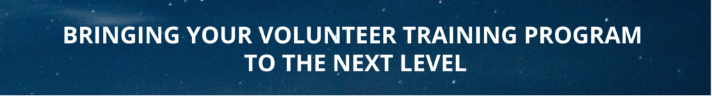 Use these strategies to bring your volunteer training program to the next level. 