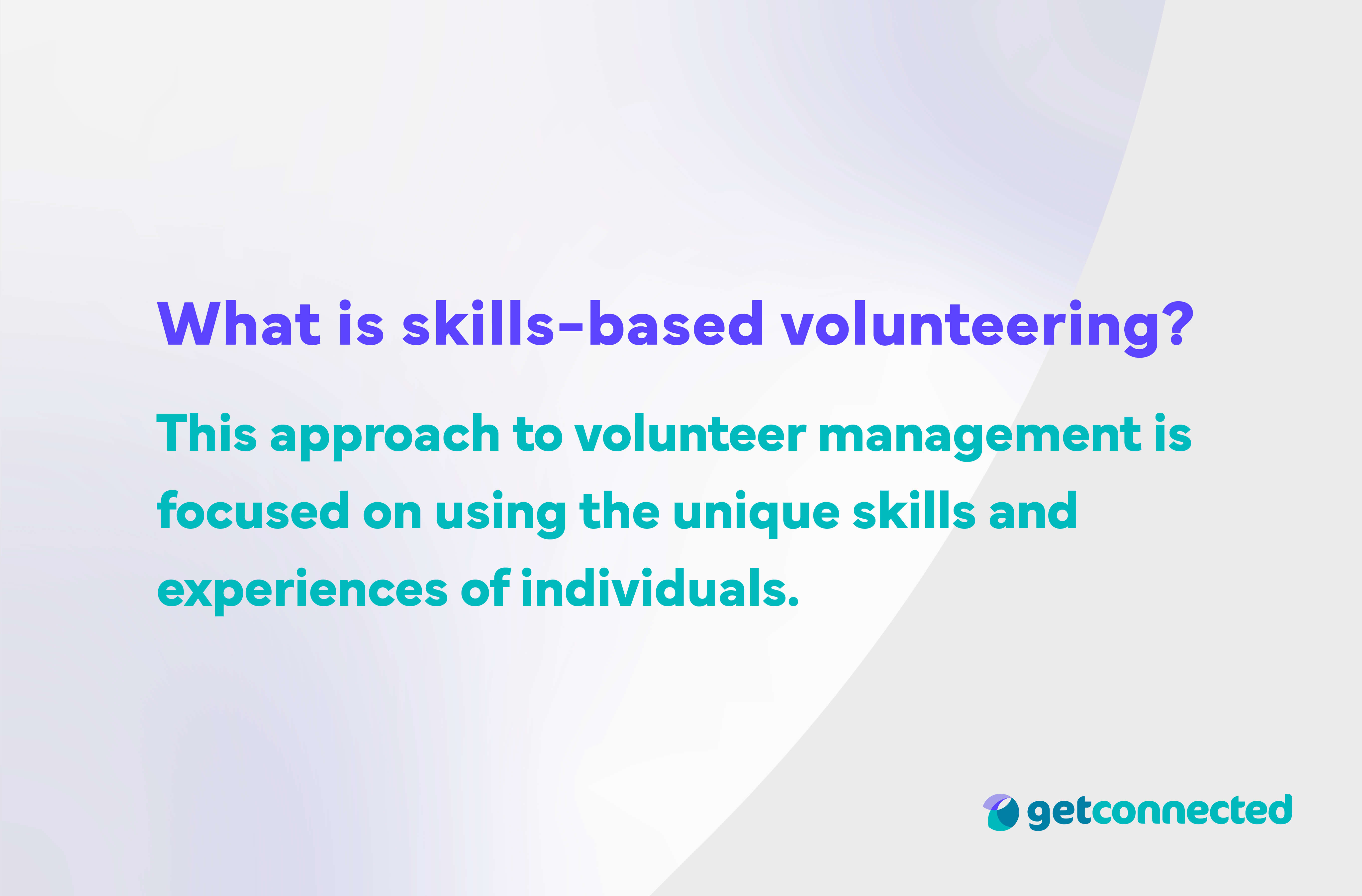 Skills based volunteering - what is skills-based volunteering