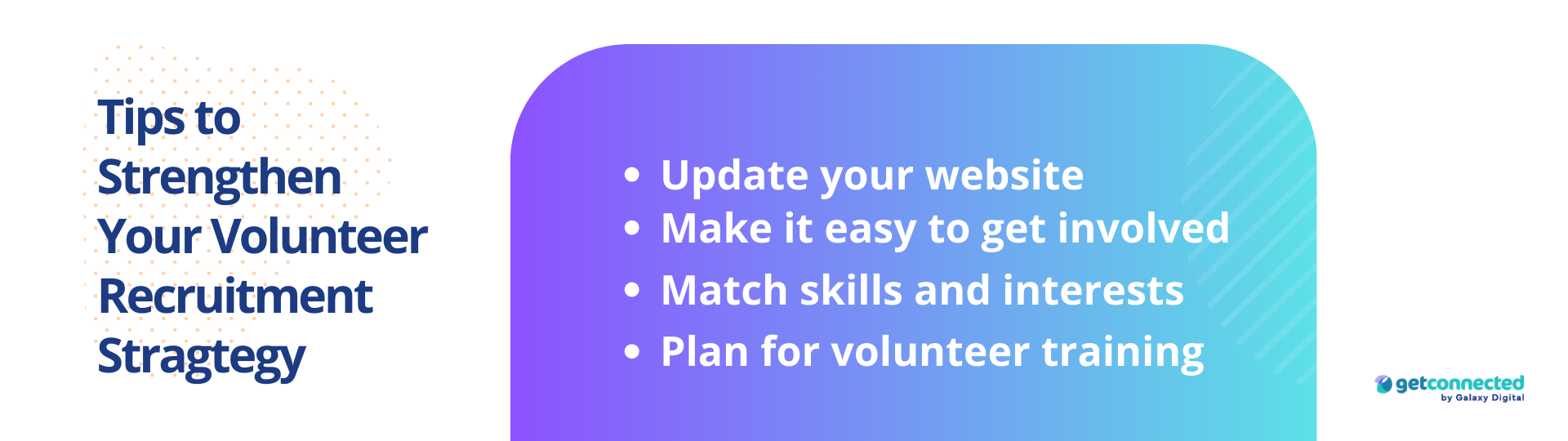 Tips to Strengthen Your Volunteer Recruitment Strategy
