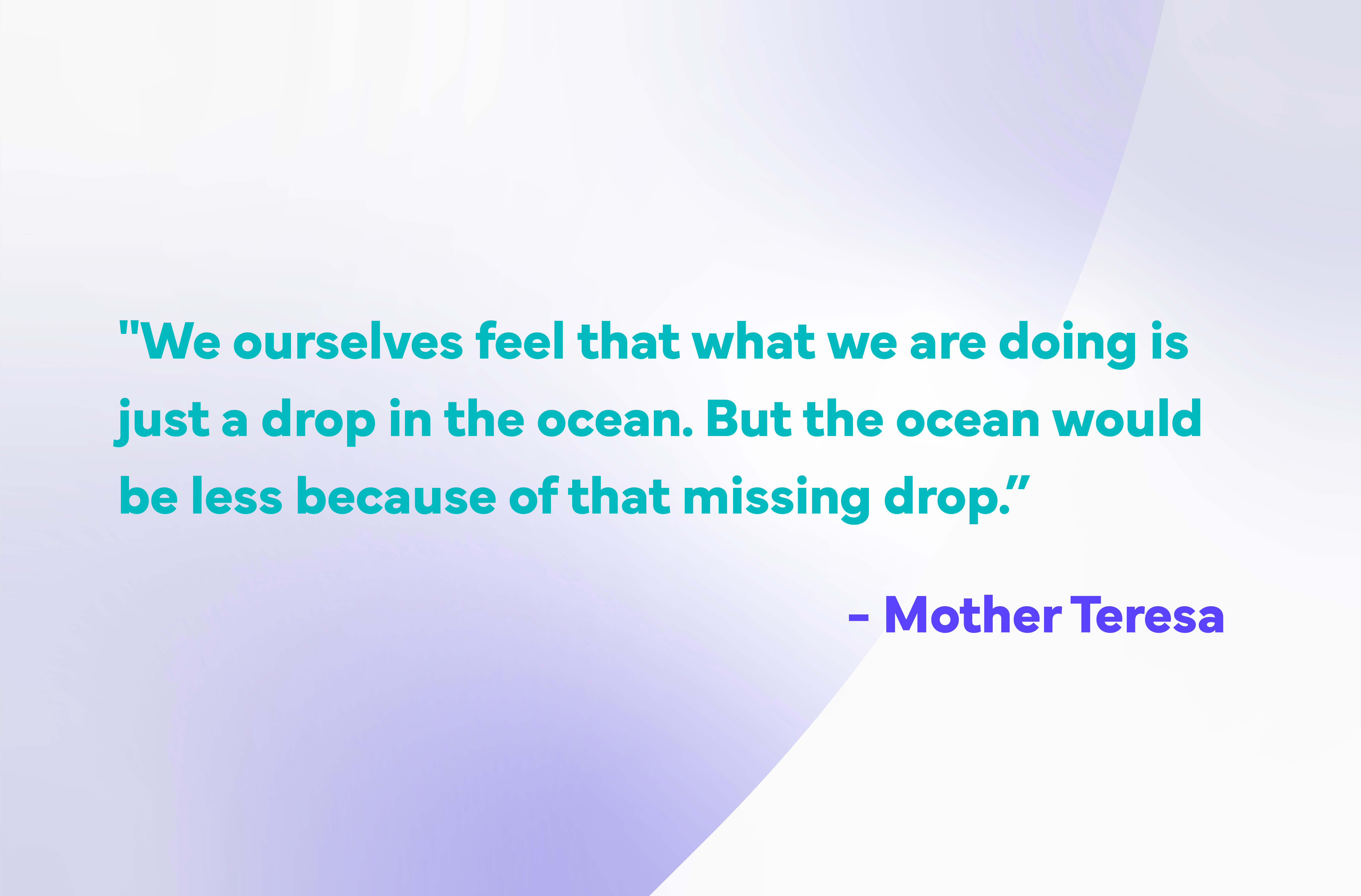 Volunteer-Quotes-mother-teresa small things make a difference (1)-1