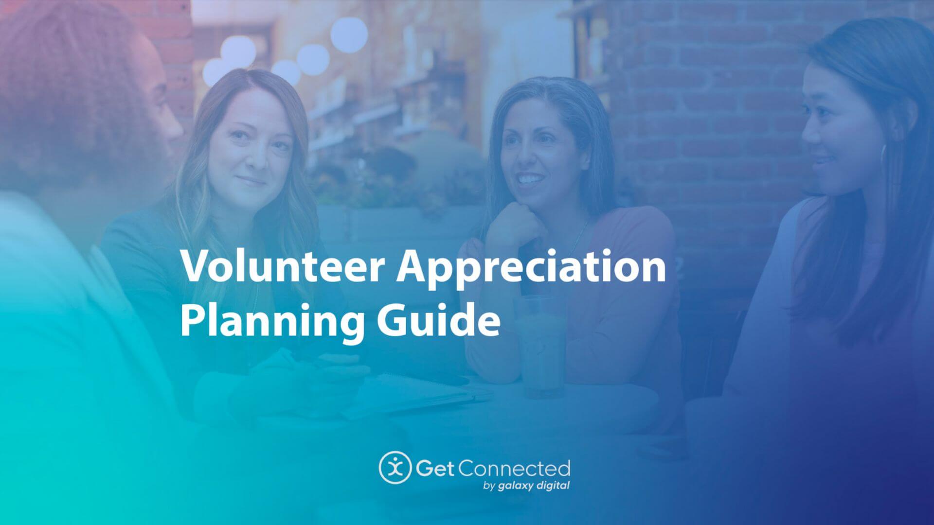 Get Connected Volunteer Appreciation Planning Guide 2