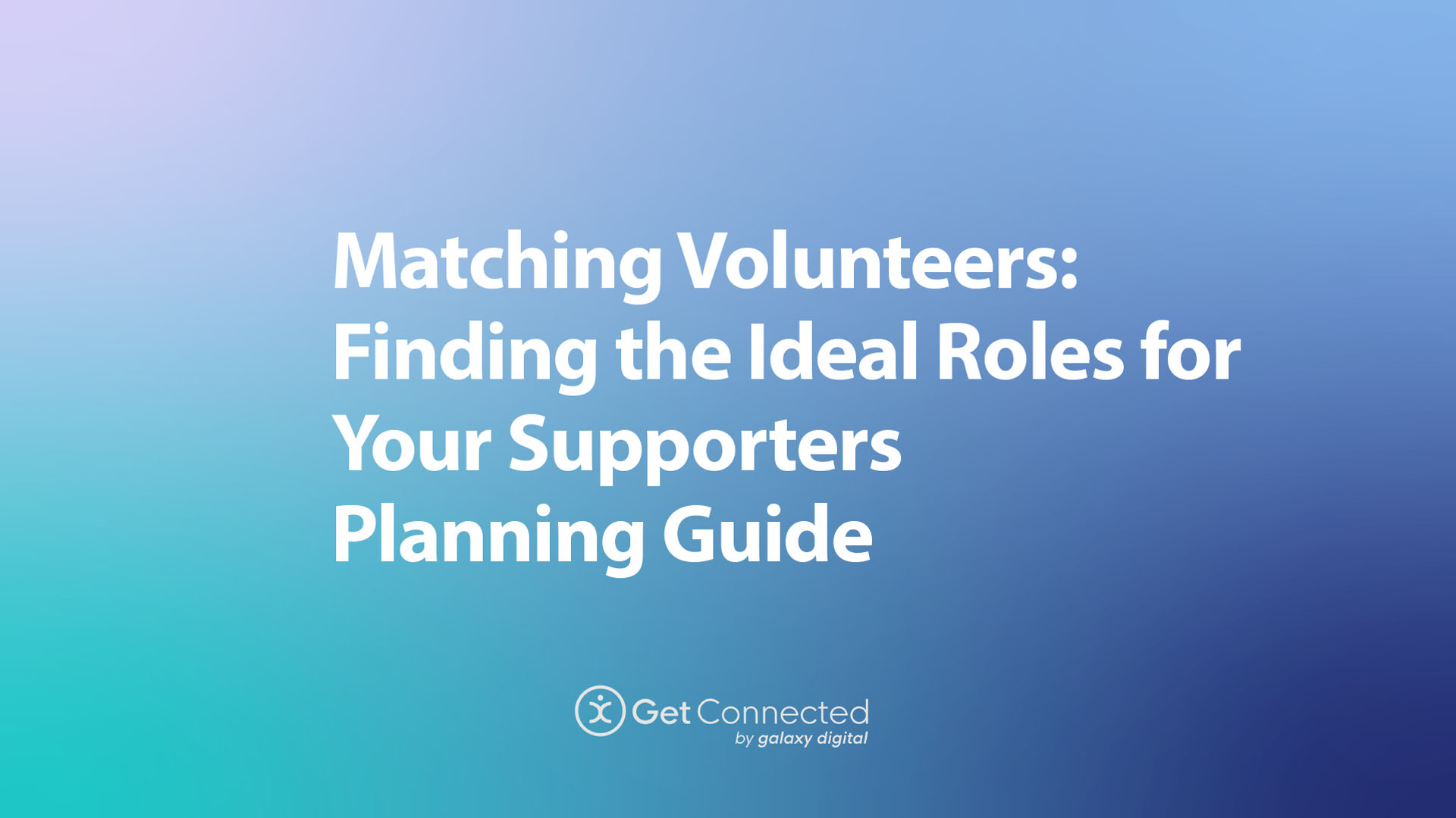 GetConnected-Matching Colunteers-PlanningGuide-P1