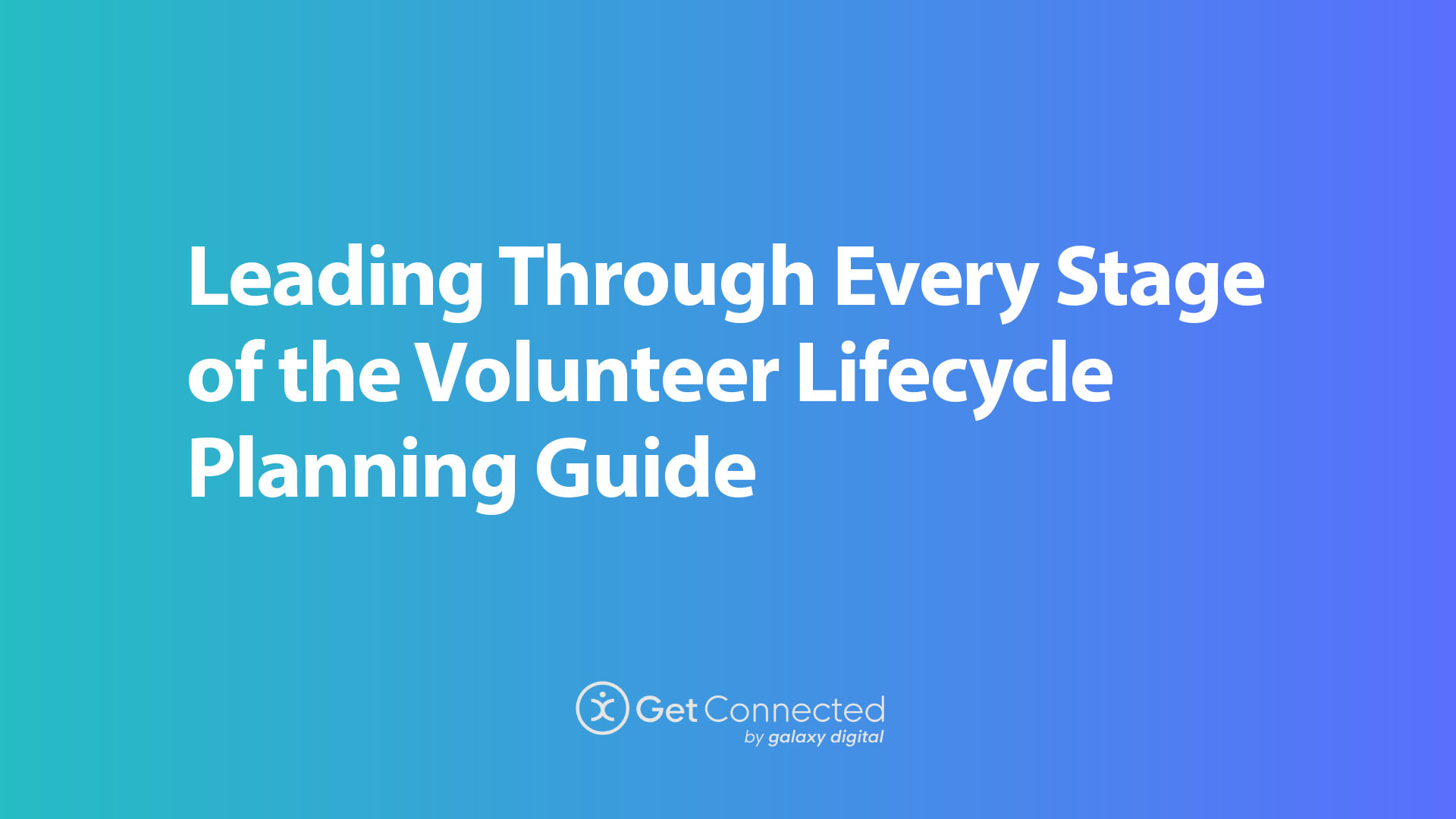GetConnected-Volunteer-Lifecycle-Workbook-1