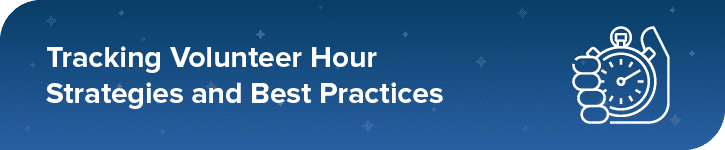 This section explores volunteer hour strategies and best practices.