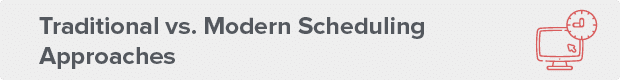 There's a difference between traditional and modern volunteer scheduling approaches.